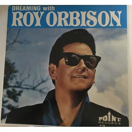 Roy Orbison ‎– Dreaming With