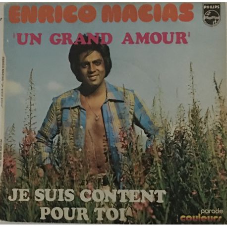 Enrico Macias ‎– Un Grand Amour / Je Suis Content Pour Toi