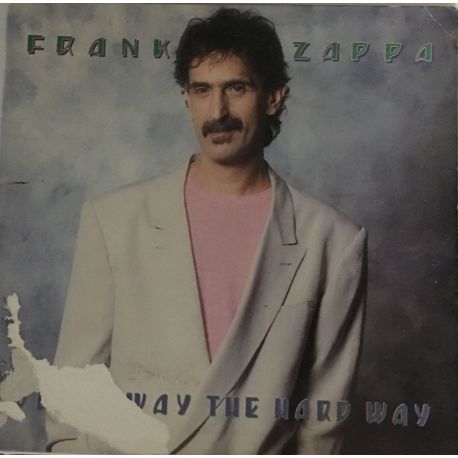 Frank Zappa ‎– Broadway The Hard Way