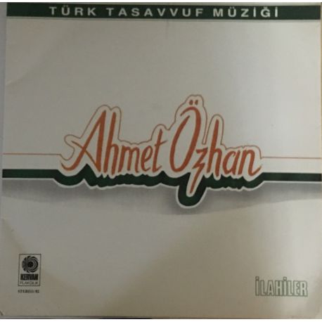 Ahmet Özhan ‎– Türk Tasavvuf Müziği - İlahiler