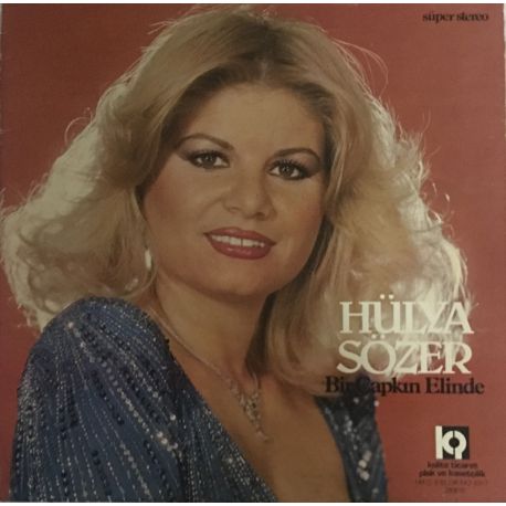 Hülya Sözer ‎– Bir Çapkın Elinde