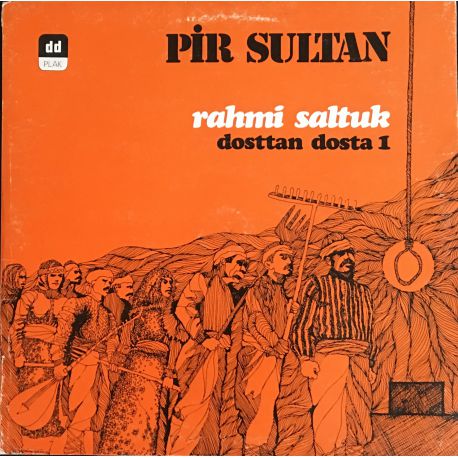 Rahmi Saltuk ‎– Dosttan Dosta 1 ‎ Plak