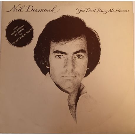 Neil Diamond ‎– You Don't Bring Me Flowers Plak