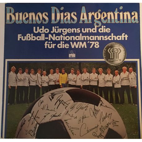 Udo Jürgens Und Die Fußball-Nationalmannschaft ‎– Buenos Dias Argentina Plak