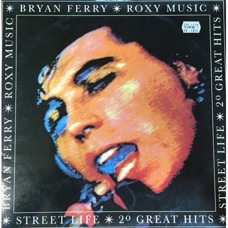 Roxy Music, Bryan Ferry ‎– Street Life - 20 Great Hits Plak