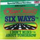 Oliver Onions ‎– Six Ways / I Don't Mind About Tomorrow Maxi Plak