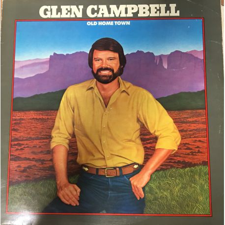 Glen Campbell ‎– Old Home Town Plak