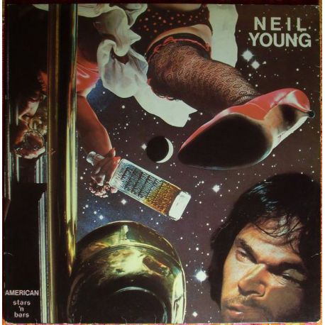 Neil Young ‎– American Stars 'N Bars