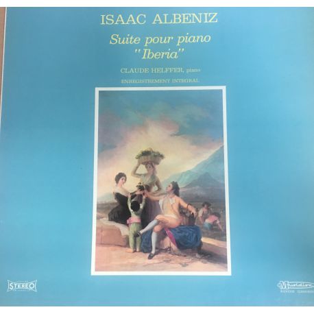 Isaac Albeniz*, Claude Helffer ‎– Suite Pour Piano “Iberia” 2 Plak