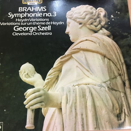 Brahms* - George Szell, Cleveland Orchestra* ‎– Symphony No. 3 / Haydn Variations/Variations Sur Un Theme De Haydn Plak