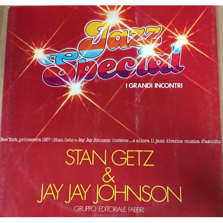 STAN GETZ & JAY JAY JOHNSON-JAZZ SPECIAL I GRANDI INCONTRI Plak