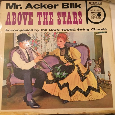 Mr. Acker Bilk* with The Leon Young String Chorale ‎– Above The Stars Plak