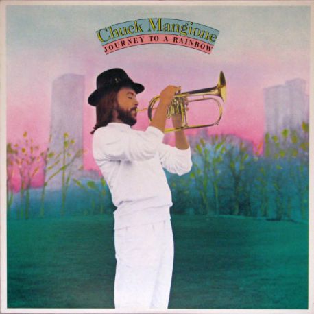 Chuck Mangione ‎– Journey To A Rainbow